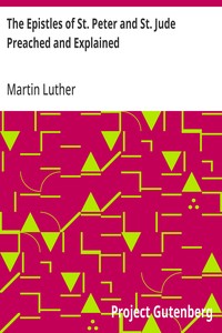 Cover of The Epistles of St. Peter and St. Jude Preached and Explained — A Closer Reading
