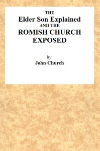 Cover of The Elder Son Explained, and the Romish Church Exposed — Key Ideas to Explore