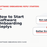 How to Start Software Onboarding Replys Clearly