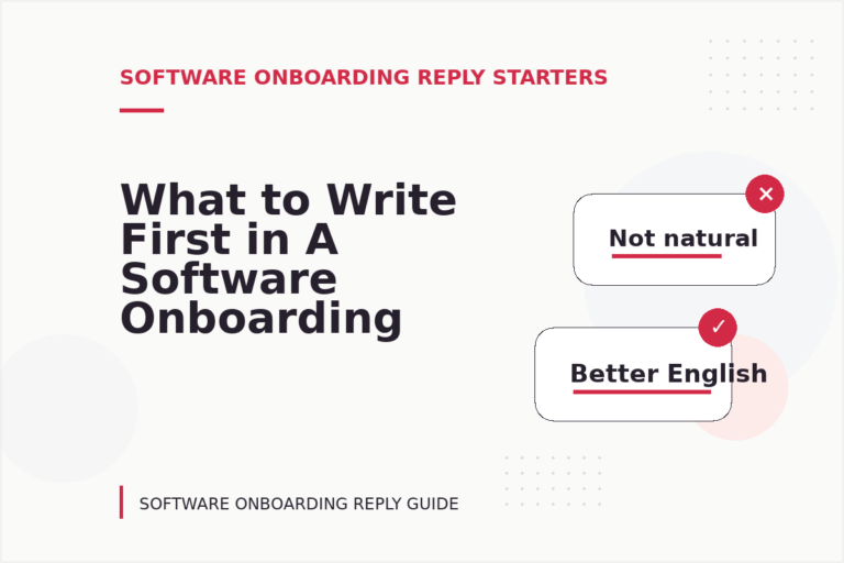 What to Write First in A Software Onboarding Reply What to Write First in A Software Onboarding Reply