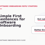 Simple First Sentences for Software Onboarding Replys