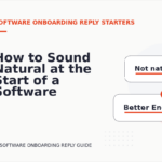 How to Sound Natural at the Start of a Software Onboarding Reply