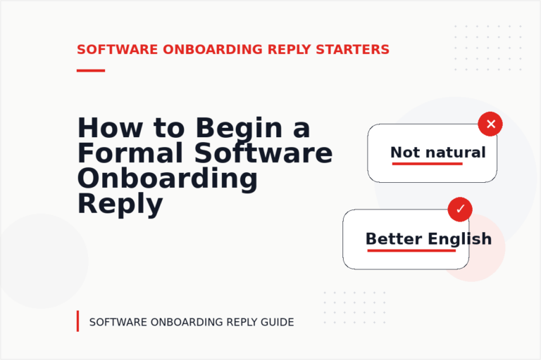 How to Begin a Formal Software Onboarding Reply How to Begin a Formal Software Onboarding Reply