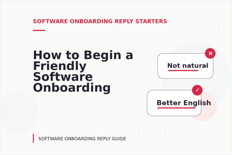 How to Begin a Friendly Software Onboarding Reply How to Begin a Friendly Software Onboarding Reply