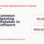 Common Opening Mistakes in Software Onboarding Replys