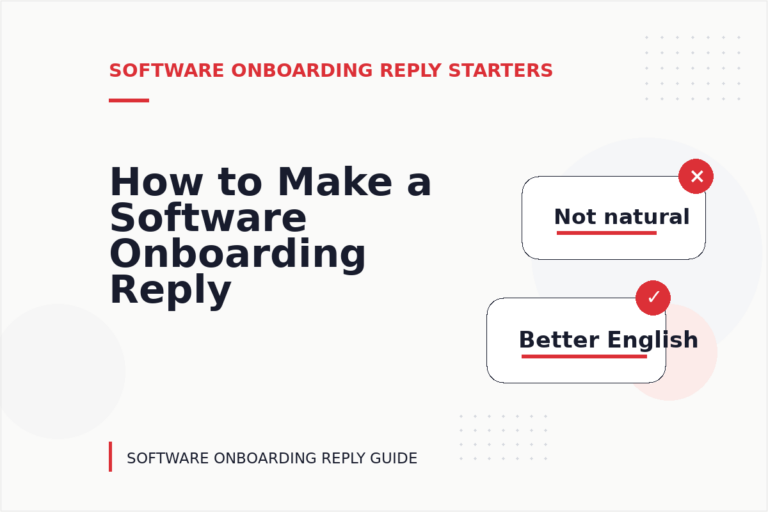 How to Make a Software Onboarding Reply Easy to Understand How to Make a Software Onboarding Reply Easy to Understand