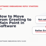 How to Move from Greeting to Main Point in Software Onboarding Reply English