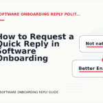 How to Request a Quick Reply in Software Onboarding Reply English