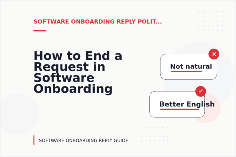How to End a Request in Software Onboarding Reply English How to End a Request in Software Onboarding Reply English