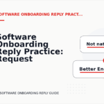 Software Onboarding Reply Practice: Request and Reply Examples