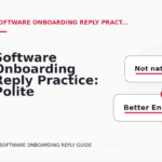 Software Onboarding Reply Practice: Polite Confirmation Examples