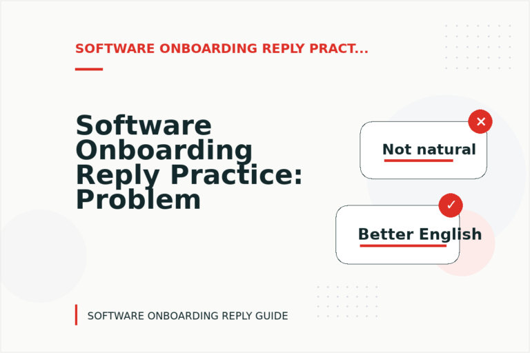 Software Onboarding Reply Practice: Problem and Solution Replies Software Onboarding Reply Practice: Problem and Solution Replies