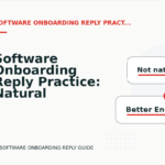 Software Onboarding Reply Practice: Natural Conversation Lines