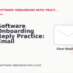 Software Onboarding Reply Practice: Email and Message Examples