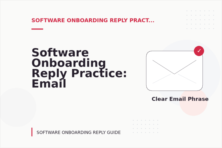 Software Onboarding Reply Practice: Email and Message Examples Software Onboarding Reply Practice: Email and Message Examples